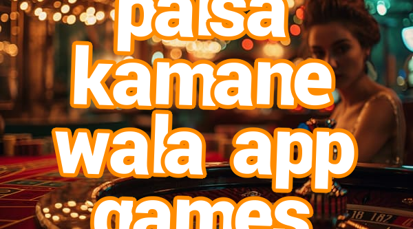 paisa kamane wala app games Screenshots